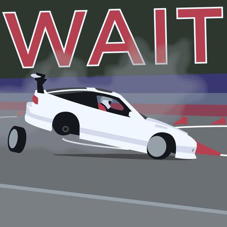 WAIT | Boomplay Music