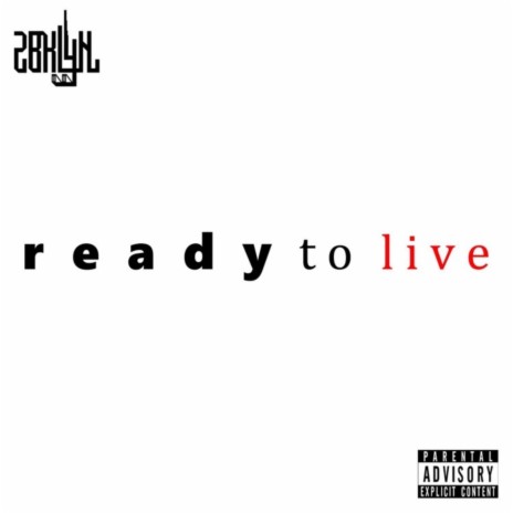 Ready To Live | Boomplay Music