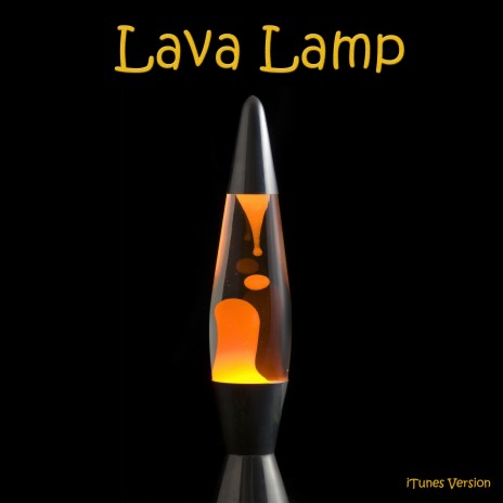 Lava Lamp (Itunes Version) | Boomplay Music