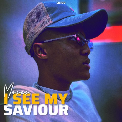 I See My Saviour ft. Moses