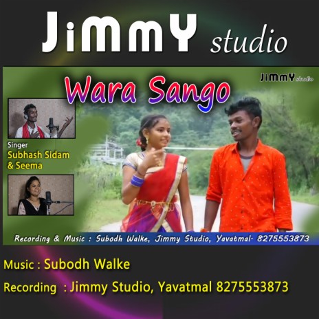 Wara Sango Gondi Song ft. Subhash Sidam & Subodh Walke | Boomplay Music