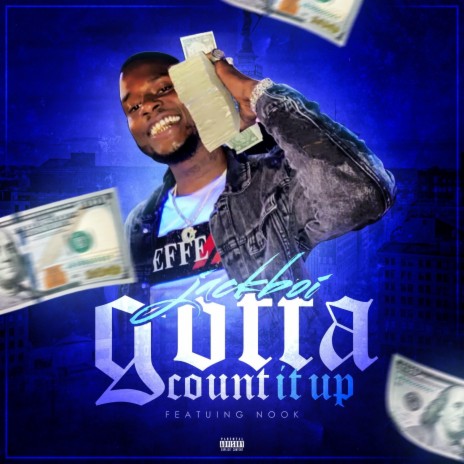 Gotta Count It Up | Boomplay Music