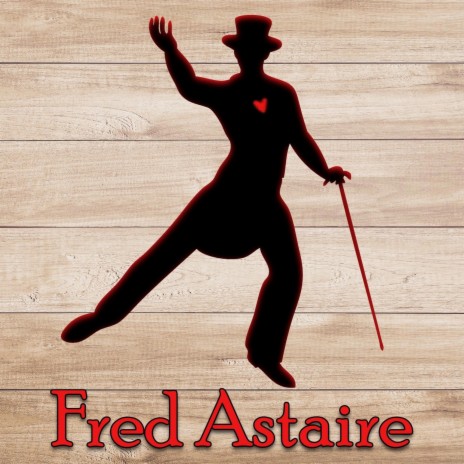 Fred Astaire | Boomplay Music