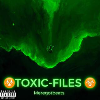 Toxic Files