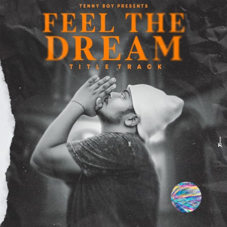 FEEL THE DREAM | Boomplay Music