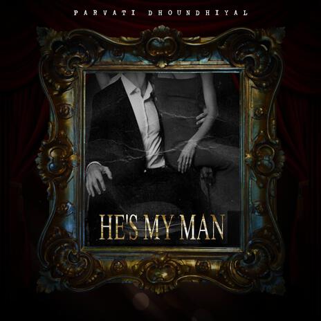 He's my man | Boomplay Music