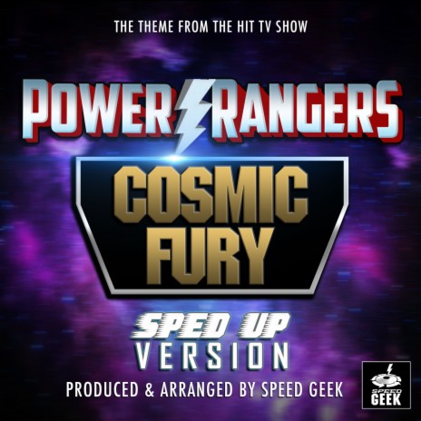 Power Rangers Cosmic Fury Main Theme (From Power Rangers Cosmic Fury) (Sped-Up Version) | Boomplay Music