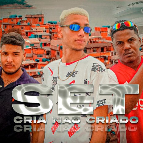 Set Cria Não Criado ft. MC Billy & Renan Mota | Boomplay Music