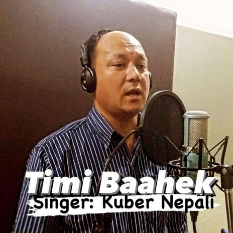 Timi Baahek (Kuber Nepali)