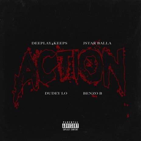 ACTION ft. Deeplay4keeps, Dudeylo & Benzo b | Boomplay Music