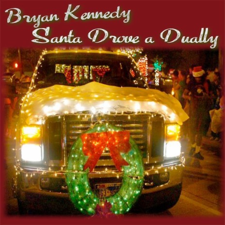 Santa Drove a Dually | Boomplay Music