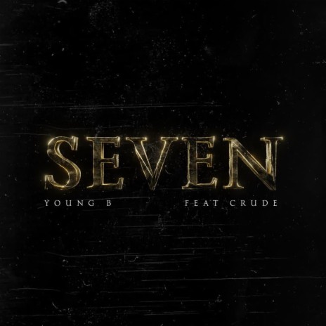Seven ft. Crude | Boomplay Music