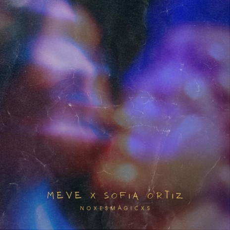 NOXES MÁGICXS ft. Sofia Ortiz