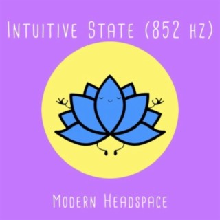 Intuitive State (852 hz)