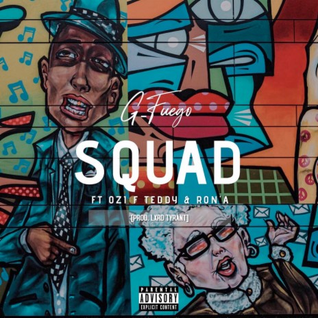 Squad ft. Ozi F Teddy & Ron'A | Boomplay Music