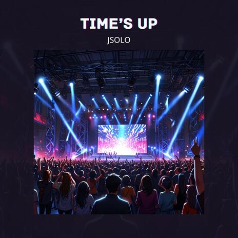 Time's Up | Boomplay Music