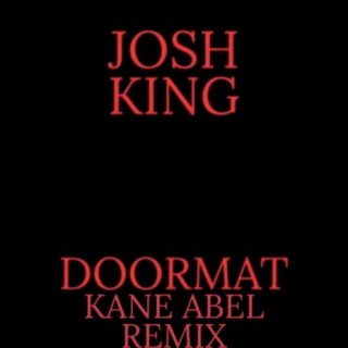 Doormat (Kane Abel Remix)