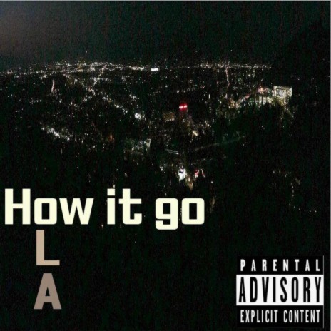 How it go | Boomplay Music