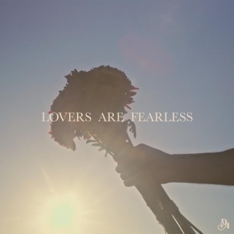 Lovers Are Fearless | Boomplay Music