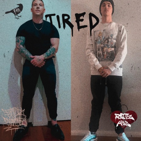 Tired ft. Flowz Dilione | Boomplay Music