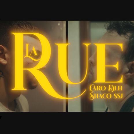 LA RUE ft. CARO DLH | Boomplay Music