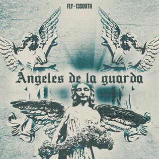 Ángeles de la guarda (13south Remix)