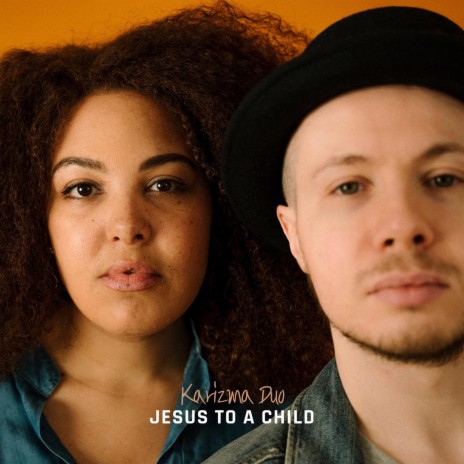Jesus to a Child (Acoustic) | Boomplay Music
