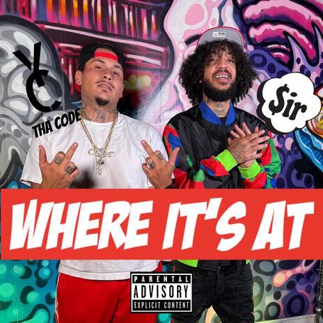 Where it's At ft. Y.C Tha Code | Boomplay Music