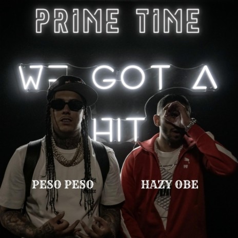 Prime Time ft. Peso Peso | Boomplay Music