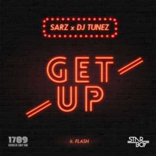 Get Up ft. DJ Tunez lyrics | Boomplay Music