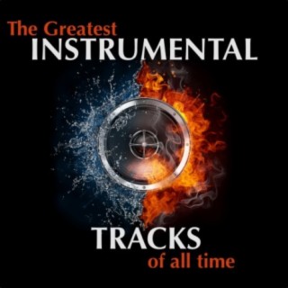 The Greatest Instrumental Tracks of All Time