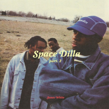 Space Dilla part.2