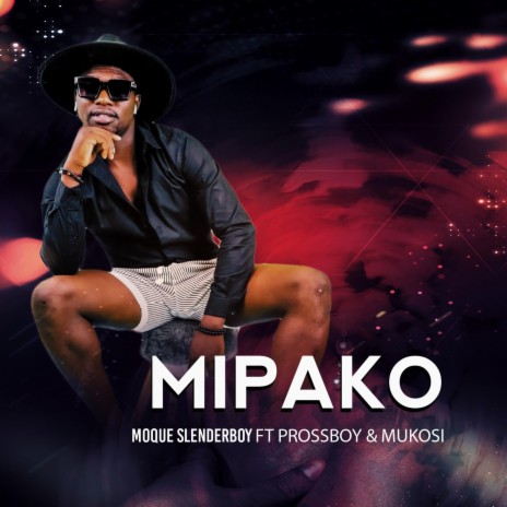 Mipako ft. Pross Boy and Mukosi