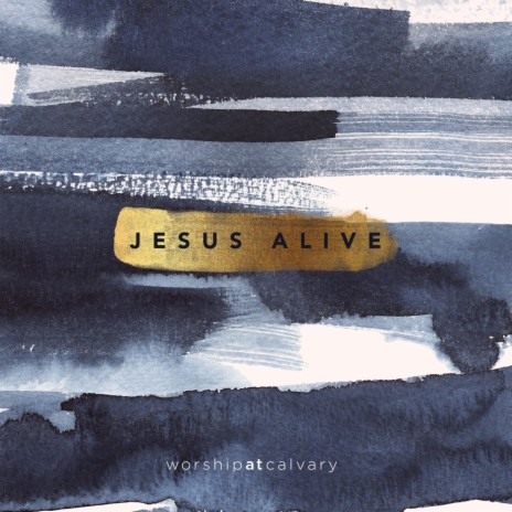 Jesus Alive | Boomplay Music