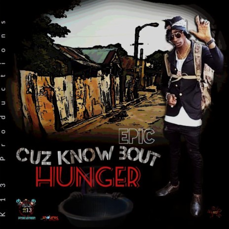 Cuz Know Bout Hungry | Boomplay Music