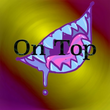 On Top ft. DBoyy214 | Boomplay Music