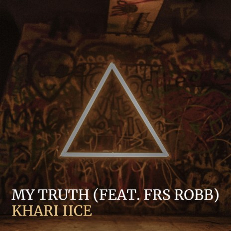 My Truth ft. FRS Robb | Boomplay Music