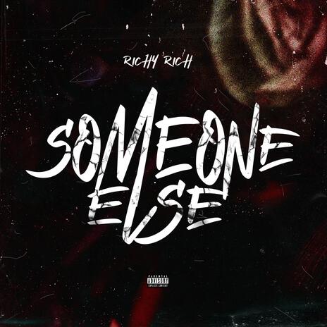 Someone Else | Boomplay Music