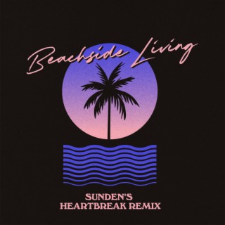 Beachside Living (Sunden Remix)