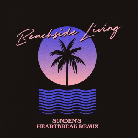 Beachside Living (Sunden Remix) | Boomplay Music