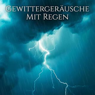 Gewittergeräusche mit Regen