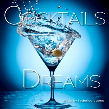 Cocktails & Dreams | Boomplay Music