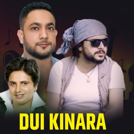 Dui Kinara | Boomplay Music