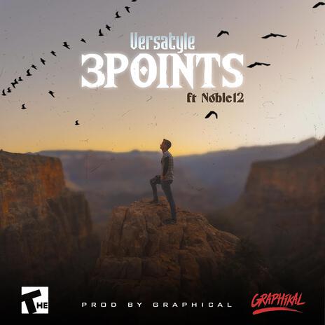 3 Points ft. Noble12 & Versatyle | Boomplay Music