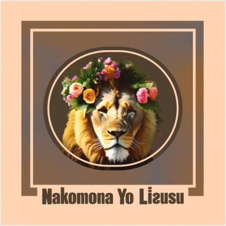 Nakomona Yo Lisusu | Boomplay Music