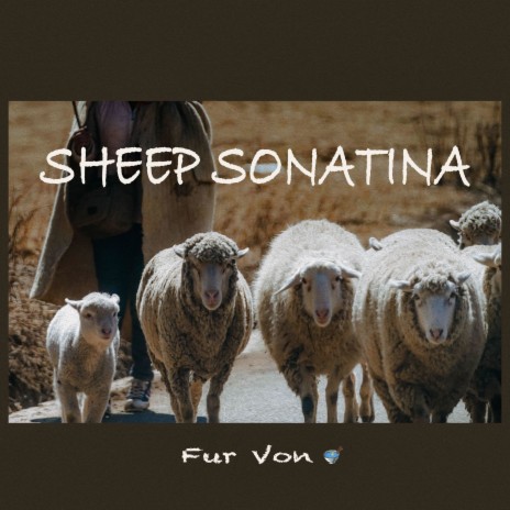 Sheep Sonatina | Boomplay Music