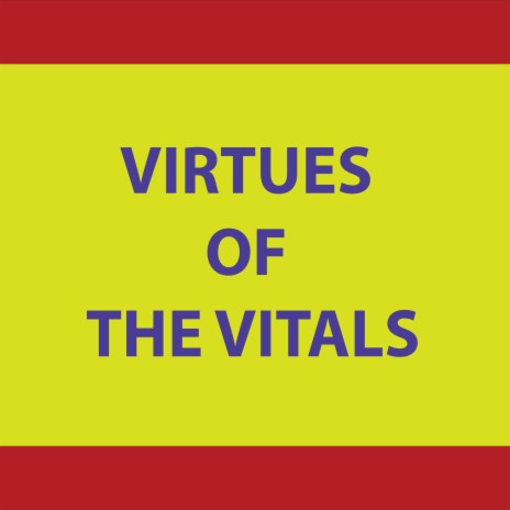 VIRTUES OF THE VITALS | Boomplay Music