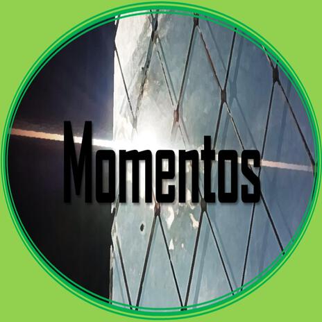 Momentos | Boomplay Music