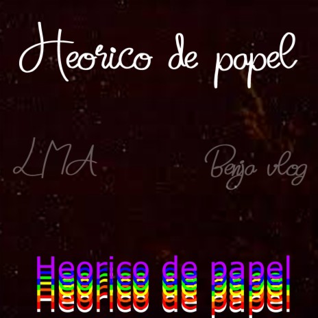 Heorico de papel | Boomplay Music