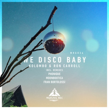 We Disco Baby (Moonbootica Remix) ft. Ron Carroll | Boomplay Music